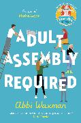 Adult Assembly Required