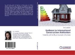 Evidence in International Construction Arbitration