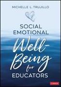 Social Emotional Well-Being for Educators