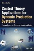 Control Theory Applications for Dynamic Production Systems