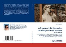 A framework for improving knowledge-intense business processes