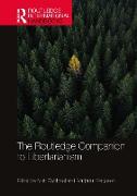 The Routledge Companion to Libertarianism