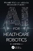 AI for Healthcare Robotics