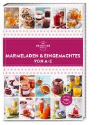 Marmeladen & Eingemachtes von A–Z