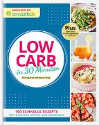 LOW CARB in 30 Minuten