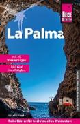 Reise Know-How Reiseführer La Palma mit 20 Wanderungen und Karte zum Herausnehmen