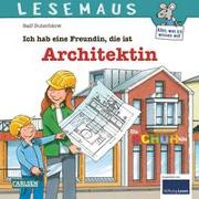 LESEMAUS 7: Ich hab eine Freundin, die ist Architektin