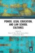 Vorderes Coverbild Power, Legal Education, and Law School Cultures