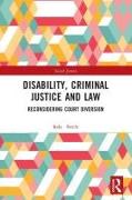 Disability, Criminal Justice and Law