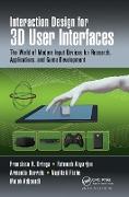 Interaction Design for 3D User Interfaces