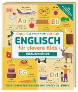 Englisch für clevere Kids - Bildwörterbuch