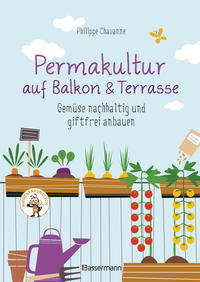 Vorderes Coverbild Permakultur auf Balkon & Terrasse. Gemüse nachhaltig und giftfrei anbauen