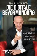 Die digitale Bevormundung