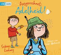 Ausgerechnet Adelheid!