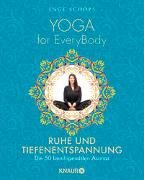 Yoga for EveryBody - Ruhe und Tiefenentspannung