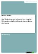 Die Minimierung von Anwesenheit nackter Körper innerhalb der Interaktionsordnung der Sauna