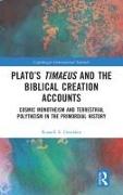 Plato’s Timaeus and the Biblical Creation Accounts