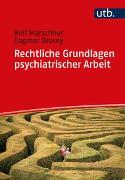 Rechtliche Grundlagen psychiatrischer Arbeit