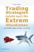 Tradingstrategien (nicht) nur für Extremsituationen