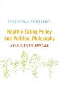 Healthy Eating Policy and Political Philosophy