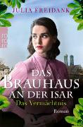 Das Brauhaus an der Isar: Das Vermächtnis