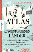 Atlas der ausgestorbenen Länder