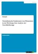 Vorderes Coverbild Textstilistische Funktionen von Phrasemen in der Werbung. Eine Analyse der Text-Bild-Bezüge