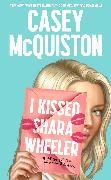 I Kissed Shara Wheeler