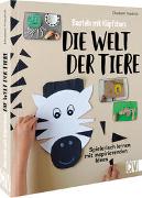 Basteln mit Köpfchen: Die Welt der Tiere