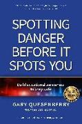 Spotting Danger Before It Spots You