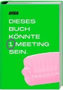 Agentur Boomer - Dieses Buch könnte 1 Meeting sein