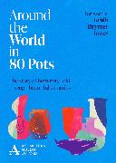 Around the World in 80 Pots