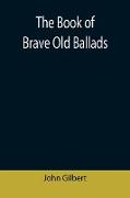 The Book of Brave Old Ballads