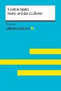 Mario und der Zauberer von Thomas Mann: Lektüreschlüssel mit Inhaltsangabe, Interpretation, Prüfungsaufgaben mit Lösungen, Lernglossar. (Reclam Lektüreschlüssel XL)