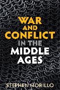 War and Conflict in the Middle Ages