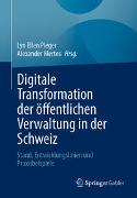 Digitale Transformation der öffentlichen Verwaltung in der Schweiz