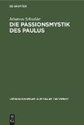 Die Passionsmystik des Paulus