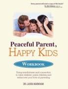 PEACEFUL PARENT, HAPPY KIDS WORKBOOK