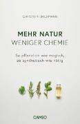 Mehr Natur, weniger Chemie