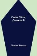 Colin Clink, (Volume I)