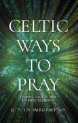 Vorderes Coverbild Celtic Ways to Pray