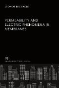 Permeability and Electric Phenomena in Membranes