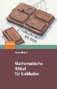 Mathematische Rätsel für Liebhaber