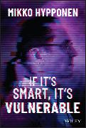 If It's Smart, It's Vulnerable