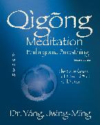 Qigong Meditation Embryonic Breathing