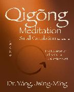 Qigong Meditation Small Circulation