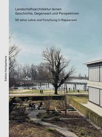 Vorderes Coverbild Landschaftsarchitektur lernen. Geschichte, Gegenwart und Perspektiven
