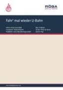 Fahr' mal wieder U-Bahn