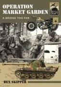 OPERATION MARKET GARDEN