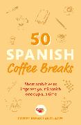 50 Spanish Coffee Breaks